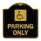 Signmission ADA Compliant Parking Accessible, Black & Gold Aluminum Architectural Sign, 18" x 18", BG-1818-24662 A-DES-BG-1818-24662 - alternate 1